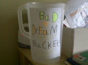 bad dream bucket